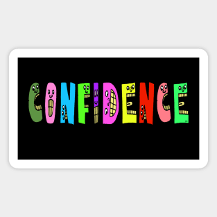 Cute Confidence Motivational Text Illustrated Letters, Blue, Green, Pink for all people, who enjoy Creativity and are on the way to change their life. Are you Confident for Change? To inspire yourself and make an Impact. Magnet